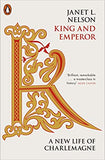 King and Emperor: A New Life of Charlemagne - Paperback