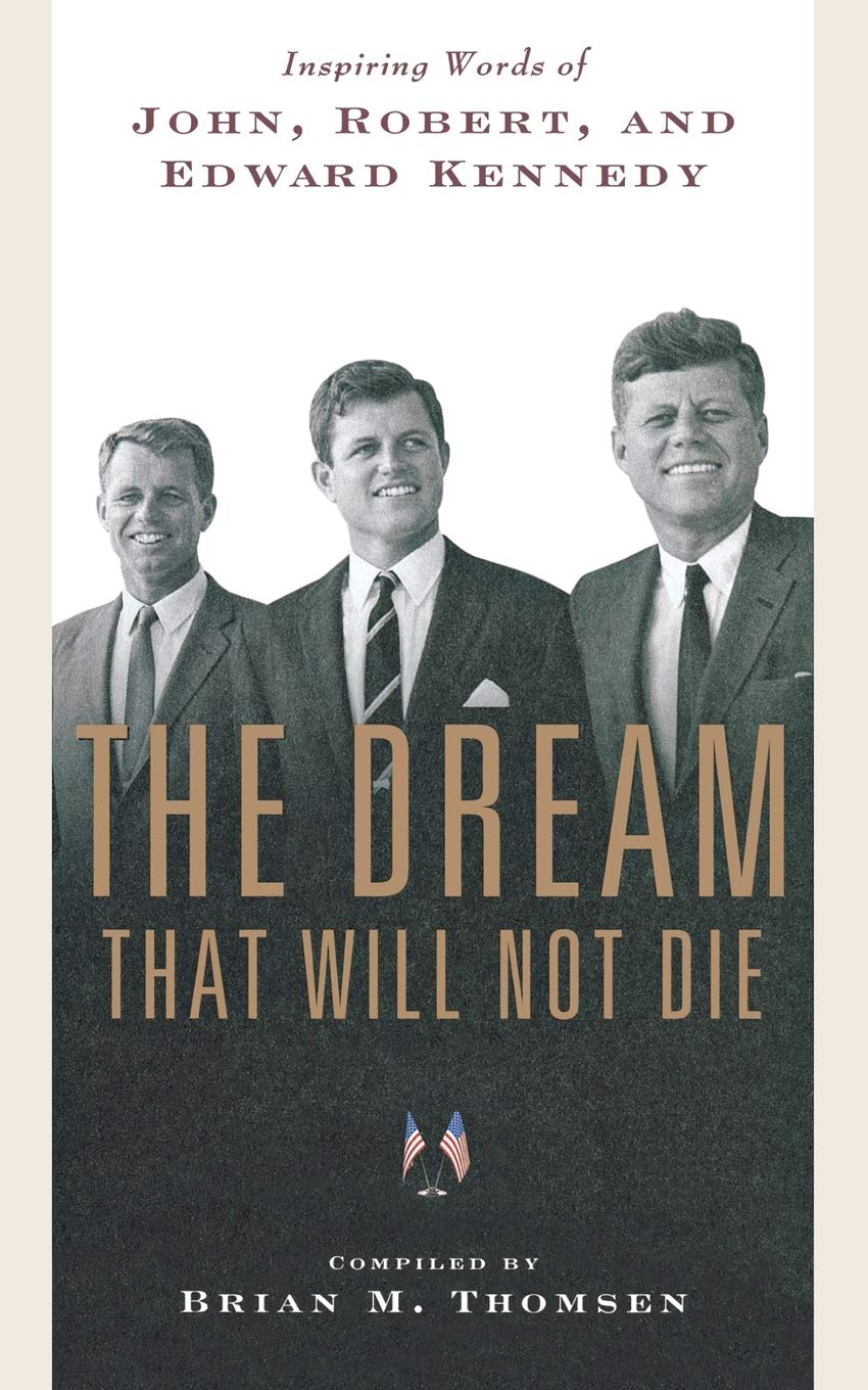 The Dream That Will Not Die: