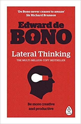Lateral Thinking: A Textbook of Creativity - (PB)