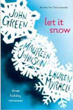 Let It Snow Three Holiday Romances - (PB)