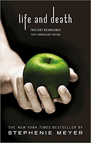 Life and Death: Twilight Reimagined (Twilight Saga) - Paperback