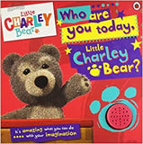 Little Charley Bear: Who are you today, Charley Bear? Sound Book - (BB)