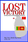 Lost Victory: The Rise and Fall of LTTE Supremo, V. Prabhakaran