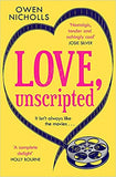 Love, Unscripted: 'A complete delight' Holly Bourne  - Paperback