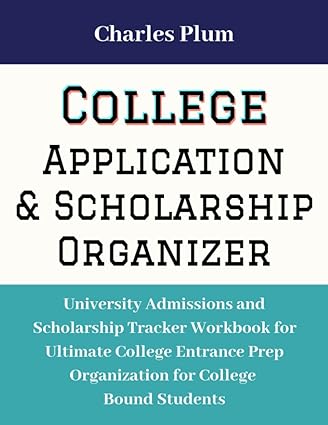 College Application and Scholarship  Organizer