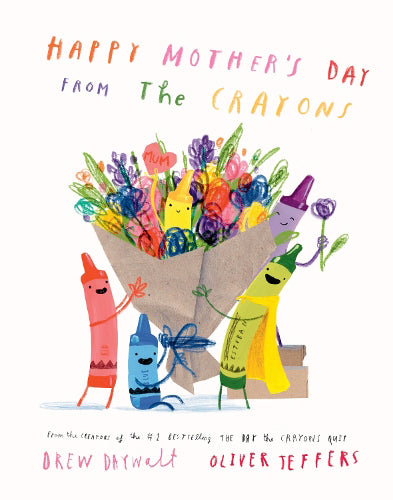 Happy Mothers Day from  the Crayons