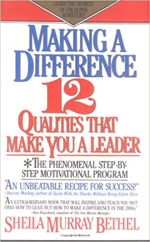 Making a Difference - 12 Qualities that Make You a Leader