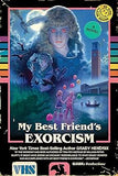 My Best Friends Exorcism A Novel