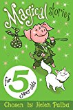 Magical Stories For 5 Year Olds - (PB)