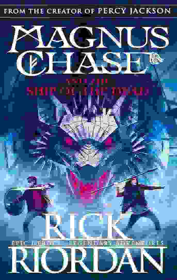 Magnus Chase and the Ship of the Dead