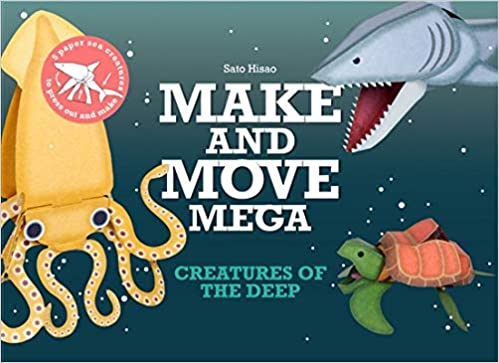Make and Move Mega: Creatures of the Deep - Paperback