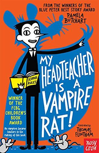 My Headteacher Is A Vampire Rat (baby Aliens)