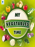My Time Series: My Vegetables Time - Paperback
