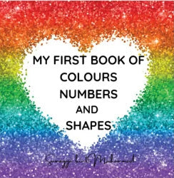 My First Book Of Colours Numbers And Shapes
