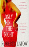Only in the Night