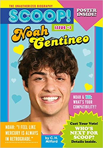 Noah Centineo: SCOOP! THE UNAUTHORIZED BIO - Paperback