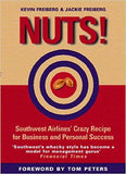 Nuts!: Southwest Airlines' Crazy Recipe for Business and Personal Success