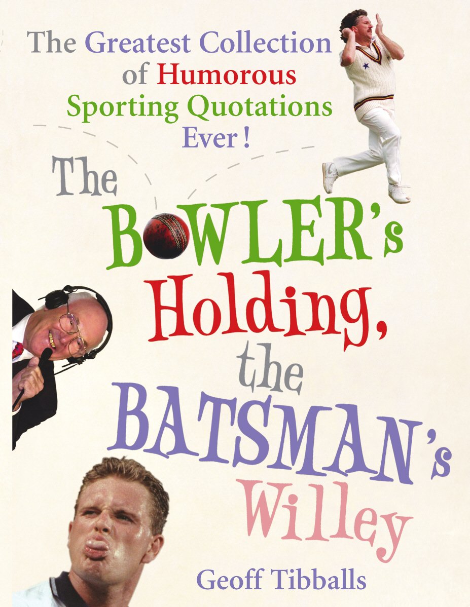The Bowler's Holding, the Batsman's Willey: