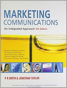 Marketing Communications, 4/E (An Integrated Approach)