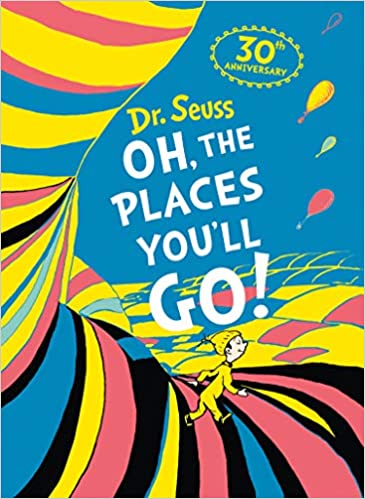 Oh, The Places You'll Go! - (HB)