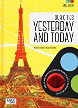 Our Cities: Yesterday and Today (Lens Book)