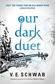 Our Dark Duet (Monsters of Verity): Victoria Schwab: 1