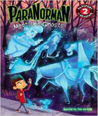 ParaNorman: Meet the Ghosts (Passport to Reading Media Tie-Ins - Level 2)