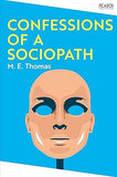Confessions of a Sociopath (Picador Collection)