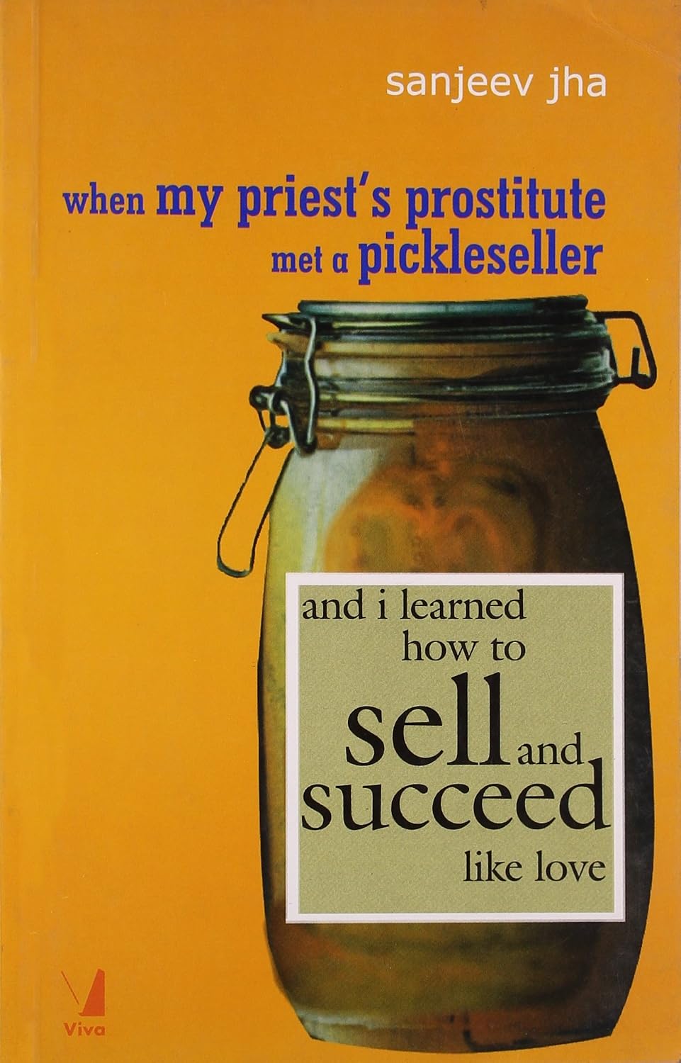 When My Priests Prostitute Met a Pickle-seller
