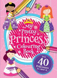 MY PRINCESS COLOURING BOOK.