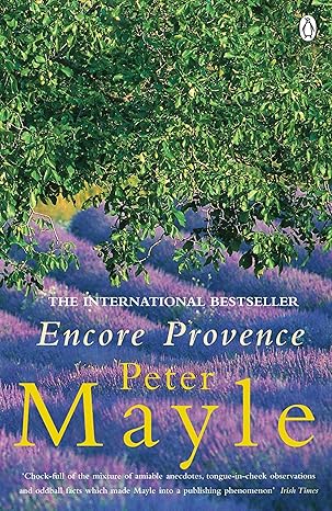 Encore Provence - New Adventures in the South of France