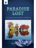 Paradise Lost - A Journey From Kashmir To Karachi