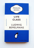 Penguin Journal - Life Class: Ludwig Bemelmans