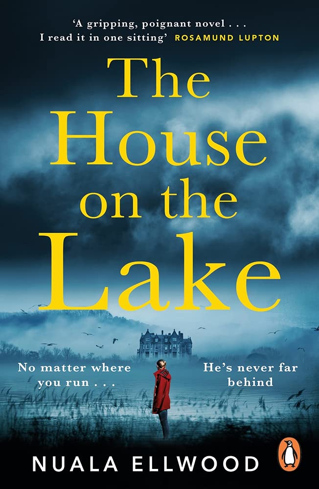 The House on the Lake: The new gripping and haunting thriller from the bestselling author of Day of the Accident
