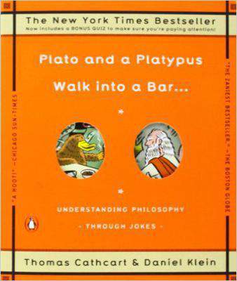 Plato and A Platypus Walk into A Bar