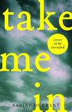 Take Me In