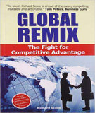 Global Remix: The Fight for Competitive Advantage