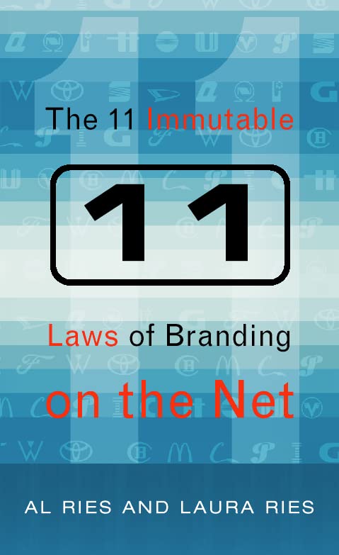 The 11 Immutable Laws of Internet Branding