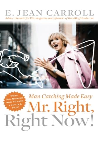 Mr. Right, Right Now!: