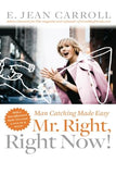 Mr. Right, Right Now!: