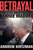 Betrayal: The Life and Lies of Bernie Madoff Hardcover