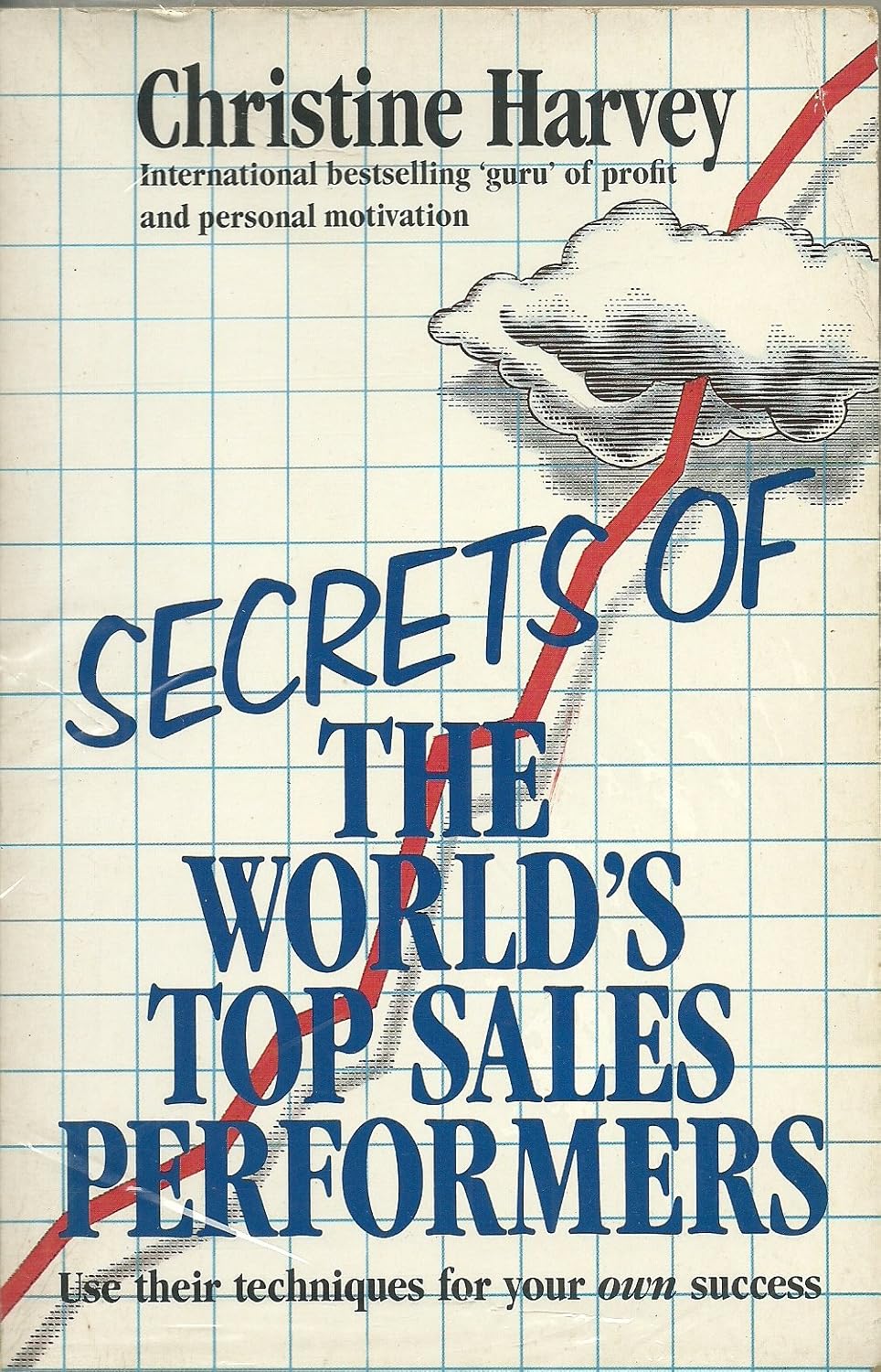 Secrets of the World's Top Ten Sales Performers: