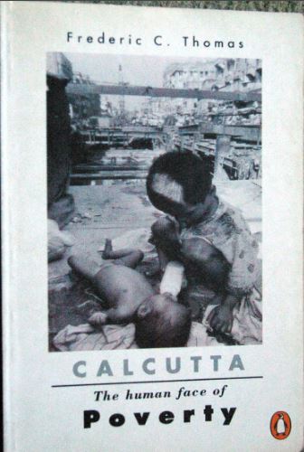 Calcutta: The human face of Poverty