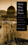 Holy War, Holy Peace: