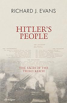 Hitler's People - The Faces of the Third Reich