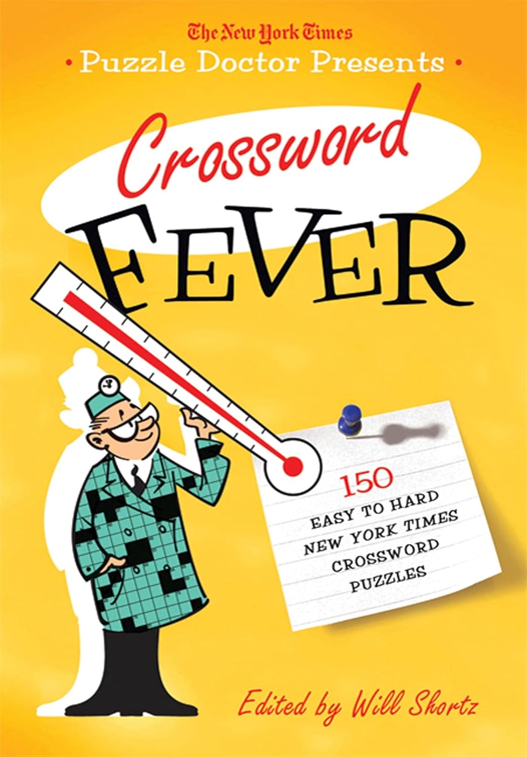 The New York Times Puzzle Doctor Presents Crossword Fever: