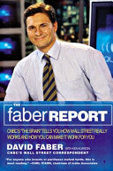 The Faber Report - CNBC's "The Brain" Tells You How Wall Street Really Works and How You Can Make It Work for You