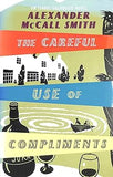 The Careful Use of Compliments (Sunday Philosophy Club)