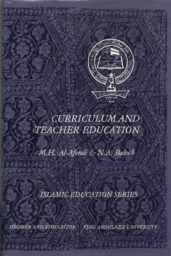 Curriculum and Teacher Education (Islamic Education S.) Hardcover – 1 July 1980