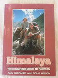 Himalaya: Trekking from Sikkim to Pakistan